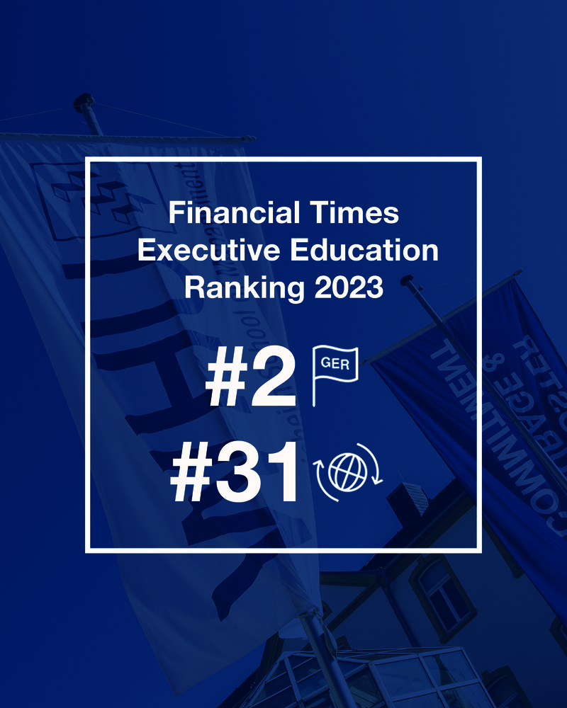 FT WHU Executive Education Ranking - #2 Deutschland; #31 Weltweit